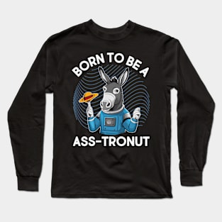 Ass-tronut Long Sleeve T-Shirt